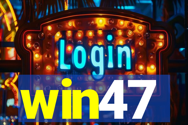 win47