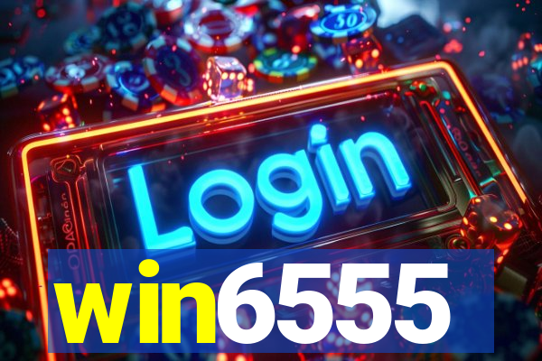 win6555