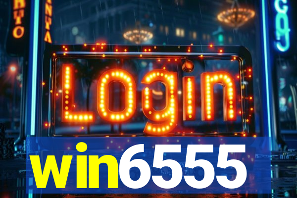 win6555
