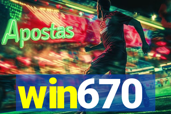 win670