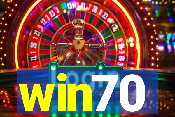 win70