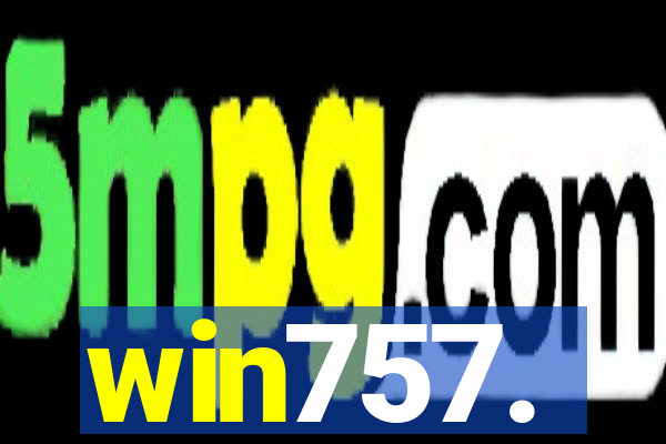 win757.