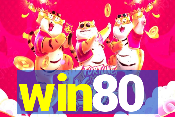 win80