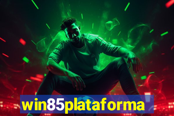 win85plataforma