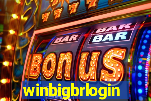 winbigbrlogin