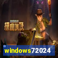 windows72024