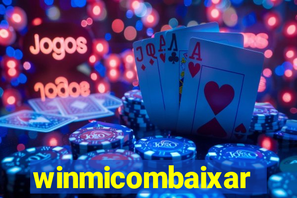 winmicombaixar