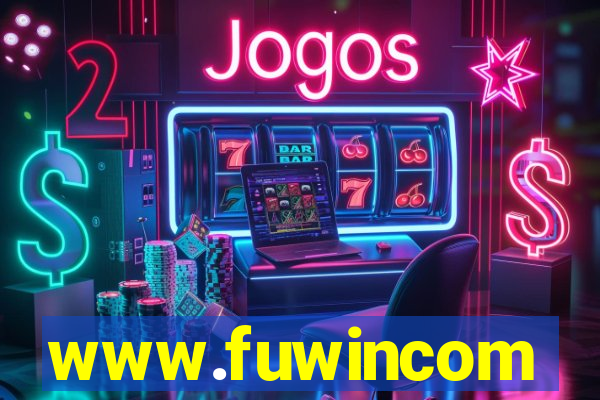 www.fuwincom