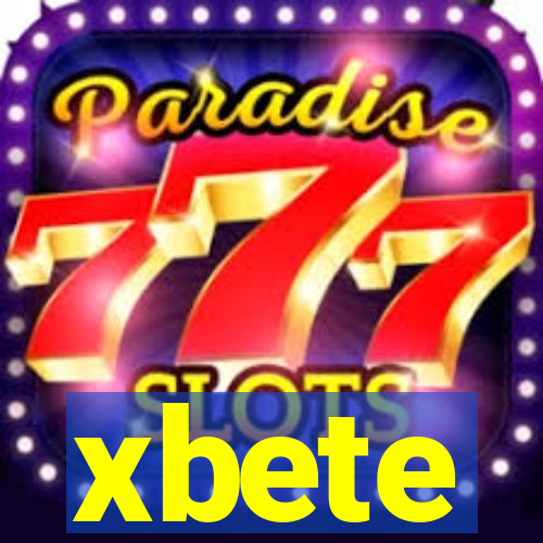 xbete