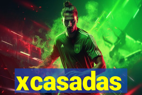 xcasadas