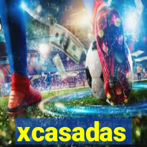 xcasadas