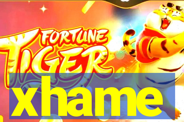 xhame