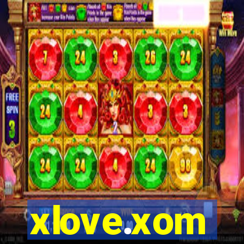 xlove.xom