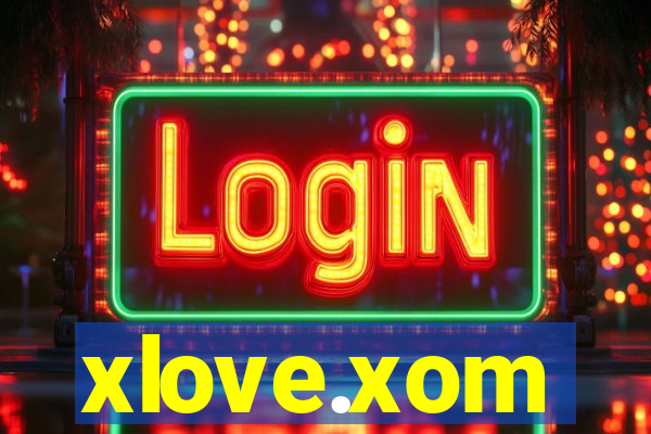 xlove.xom