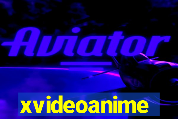 xvideoanime