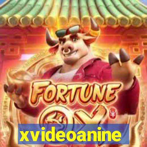 xvideoanine