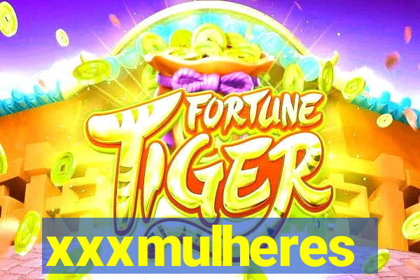 xxxmulheres