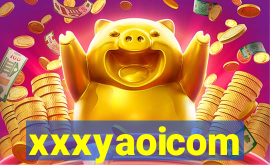 xxxyaoicom