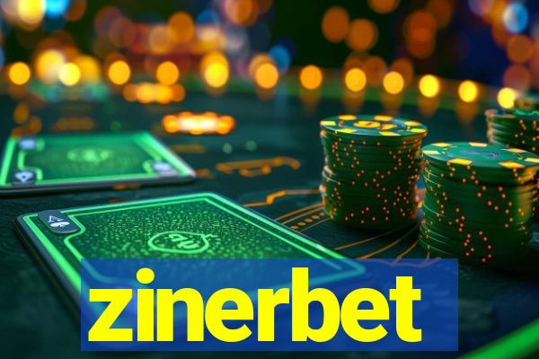 zinerbet