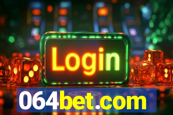 064bet.com