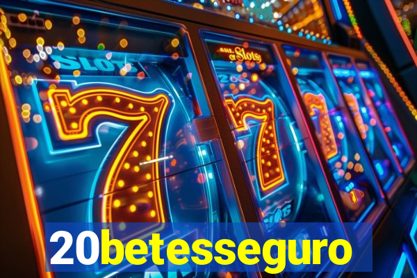 20betesseguro
