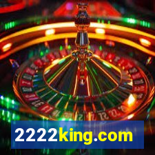 2222king.com