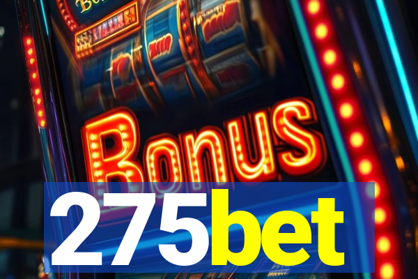 275bet