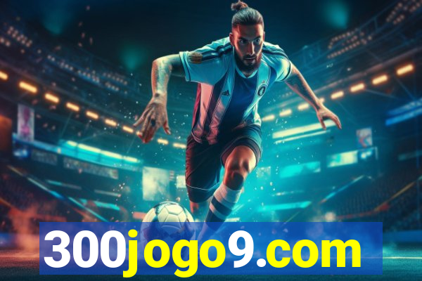 300jogo9.com