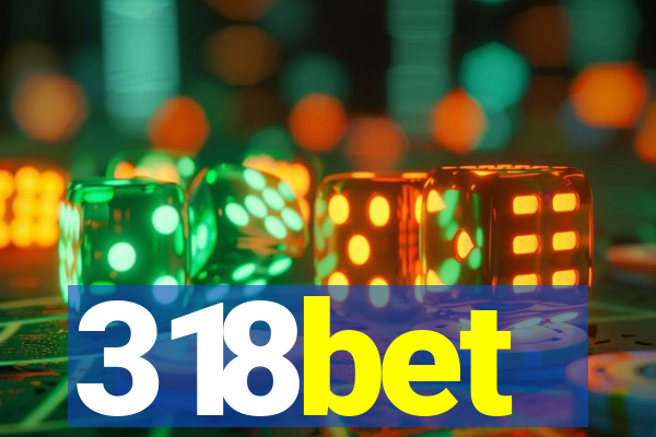 318bet