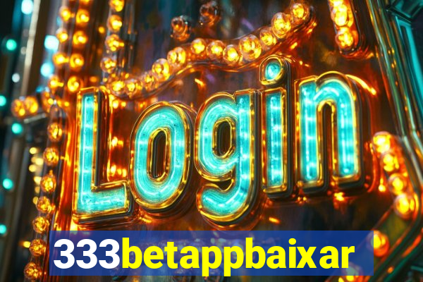 333betappbaixar