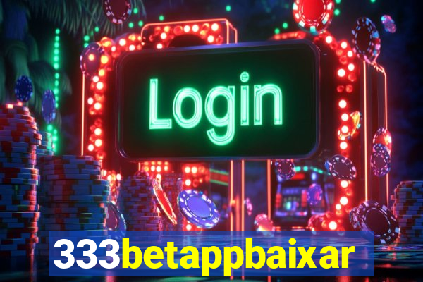 333betappbaixar