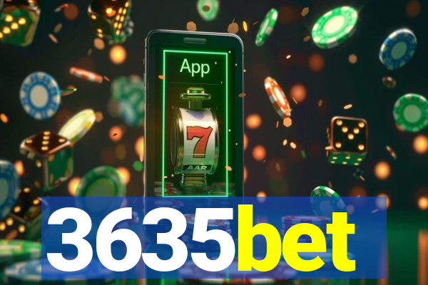 3635bet