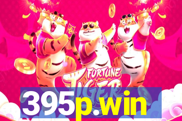 395p.win