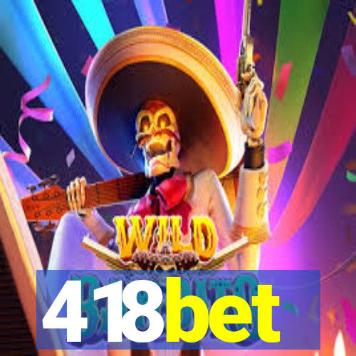 418bet