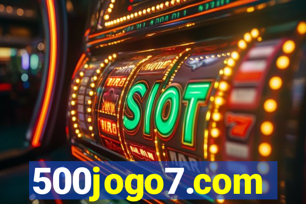 500jogo7.com