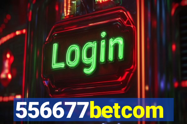 556677betcom