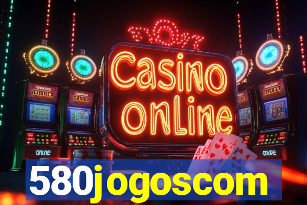 580jogoscom
