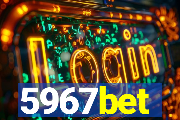 5967bet