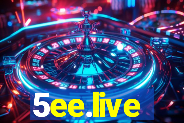 5ee.live