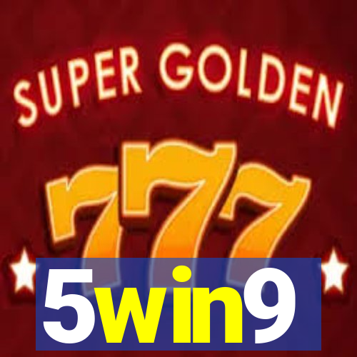 5win9