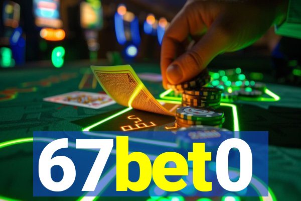 67bet0