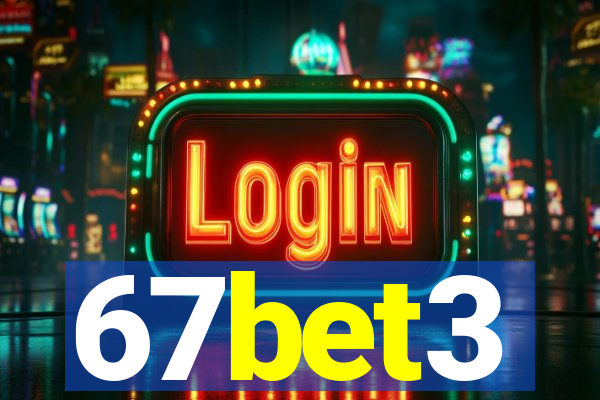 67bet3