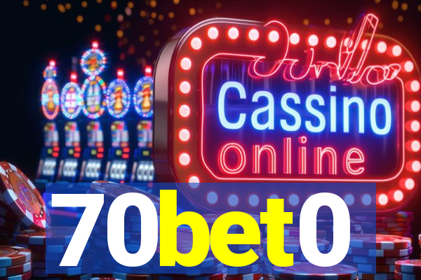 70bet0