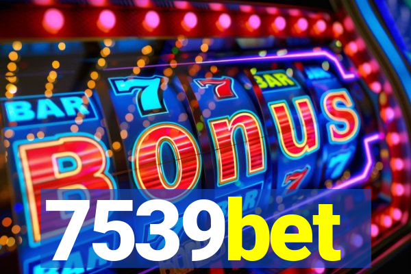 7539bet