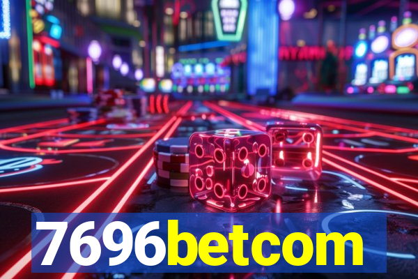 7696betcom