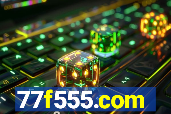77f555.com