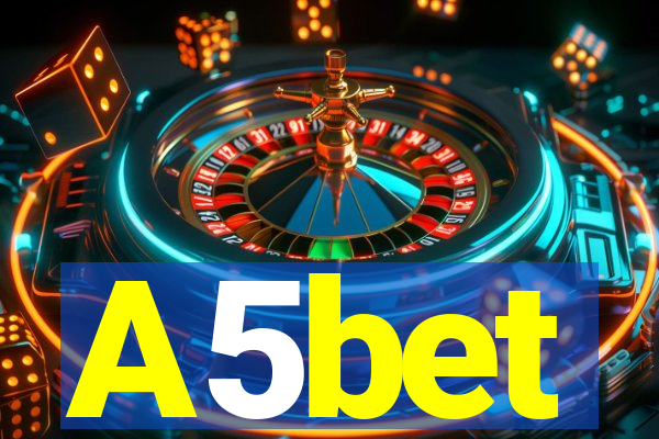 A5bet