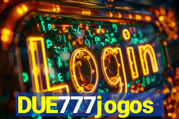 DUE777jogos