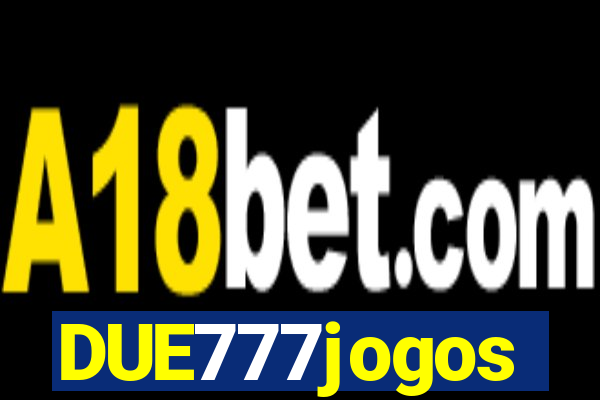 DUE777jogos