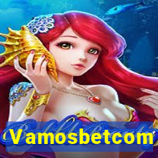 Vamosbetcom